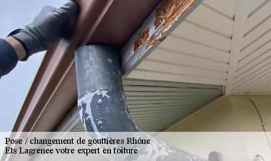 Pose / changement de gouttières 69 Rhône Ets Lagrenee votre expert en toiture